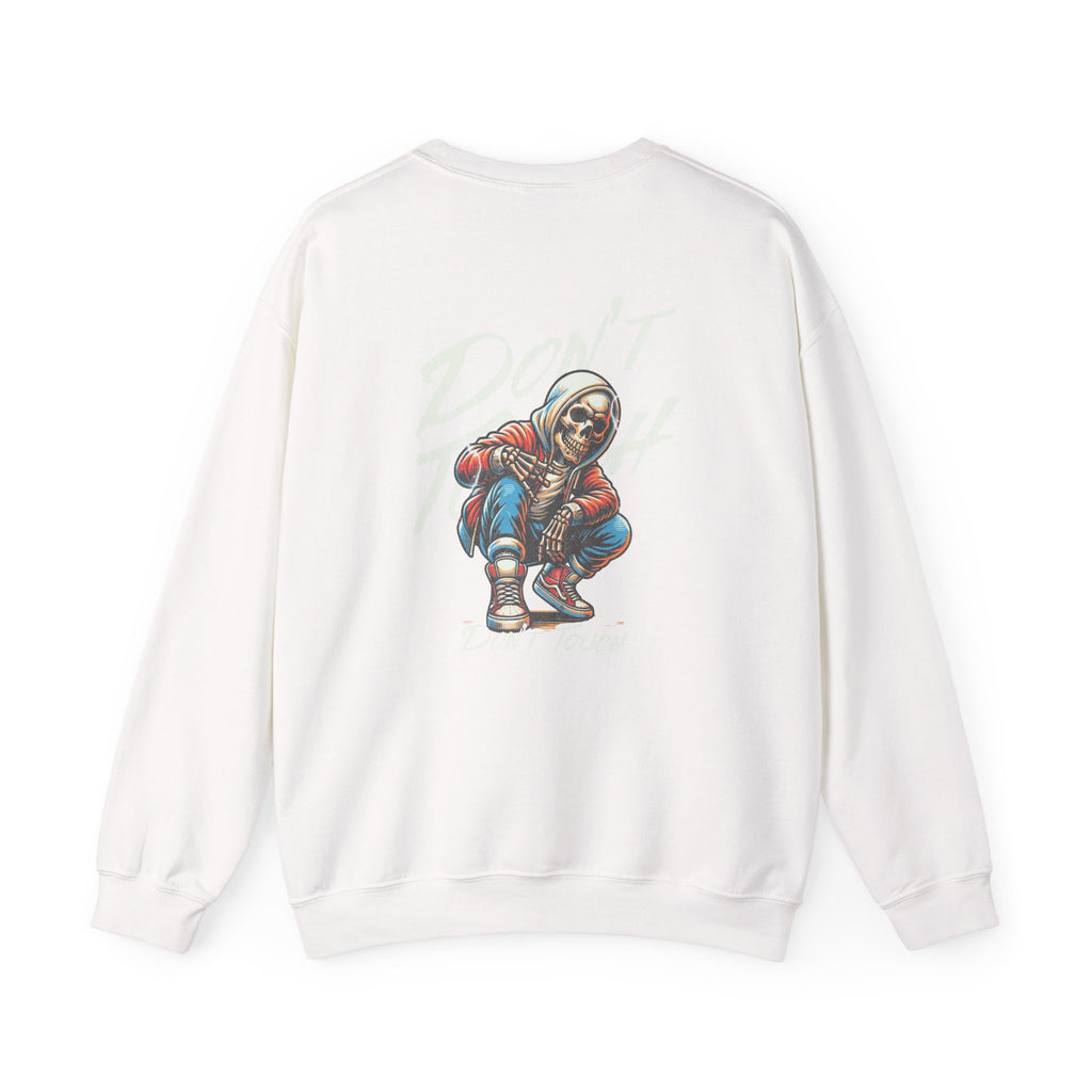 Don't Touch Sweatshirt