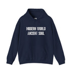 Modern World Ancient Soul Hoodie