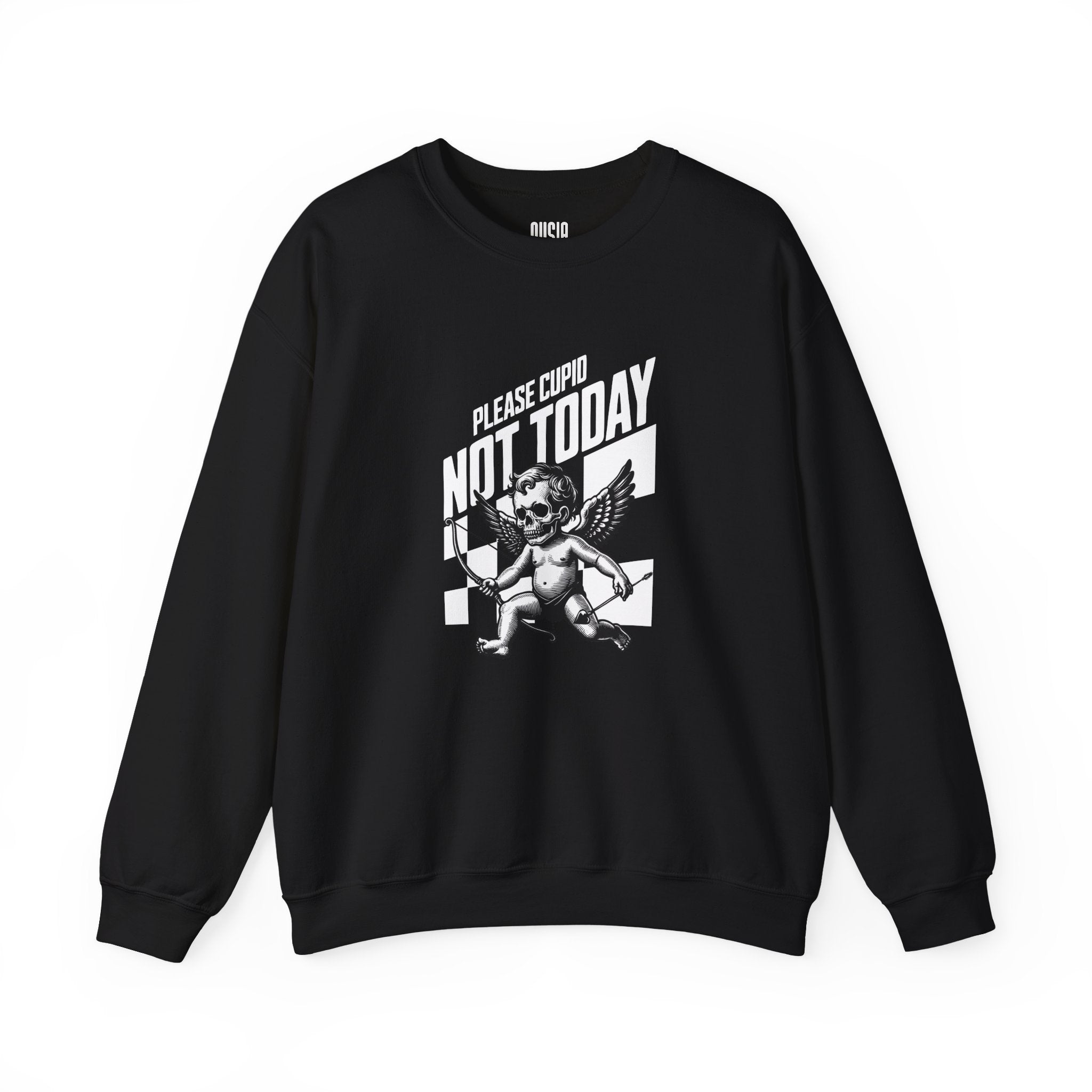 'Please Cupid Not Today' Sweatshirt