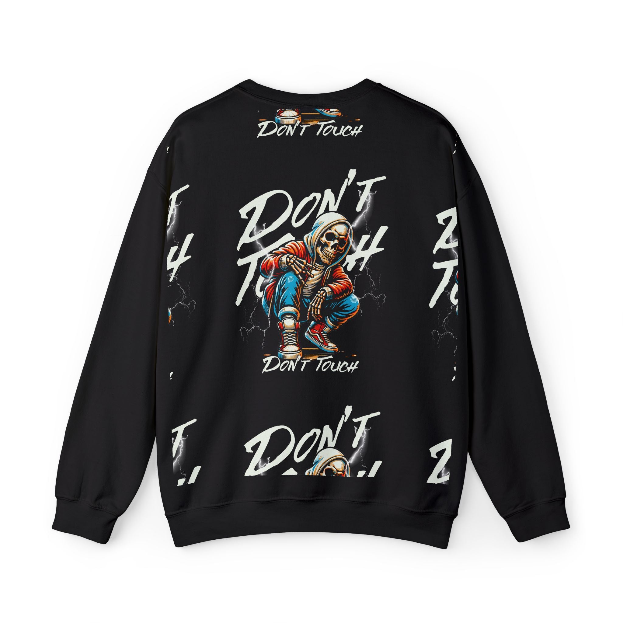 Don't Touch Sweatshirt