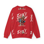 Don't Touch Sweatshirt