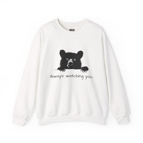 Bear "Always Watching You" Sweatshirt